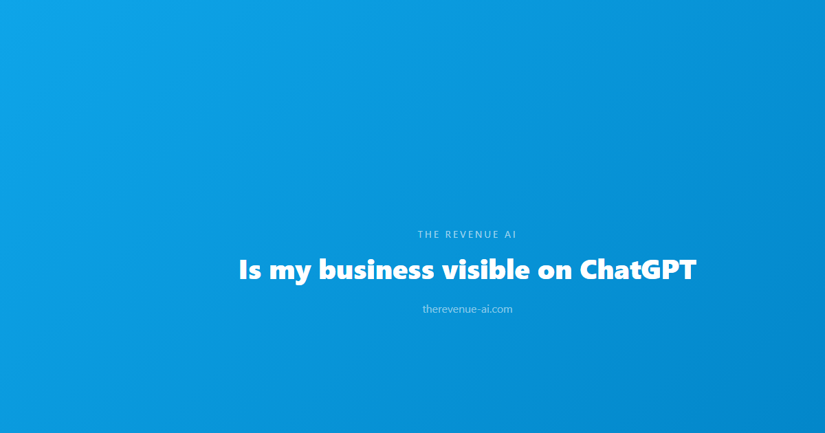 Is my business visible on ChatGPT