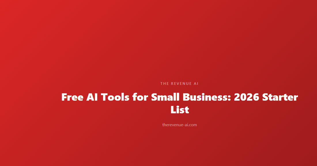 Free AI Tools for Small Business: 2026 Starter List