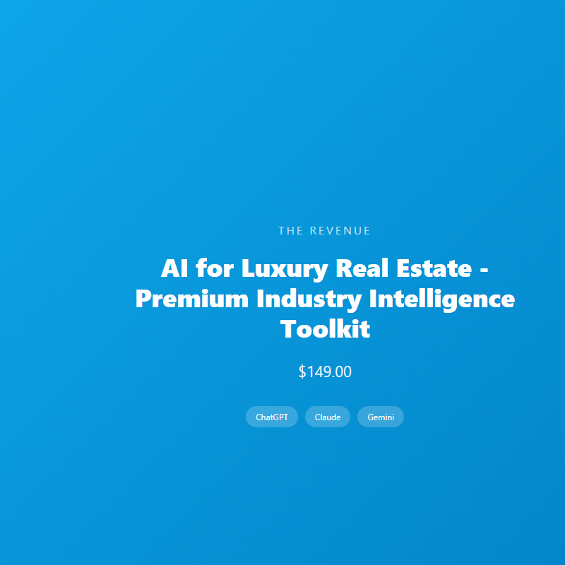 AI for Luxury Real Estate - Premium Industry Intelligence Toolkit