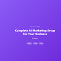Complete AI Marketing Setup for Your Business
