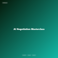 AI Negotiation Masterclass