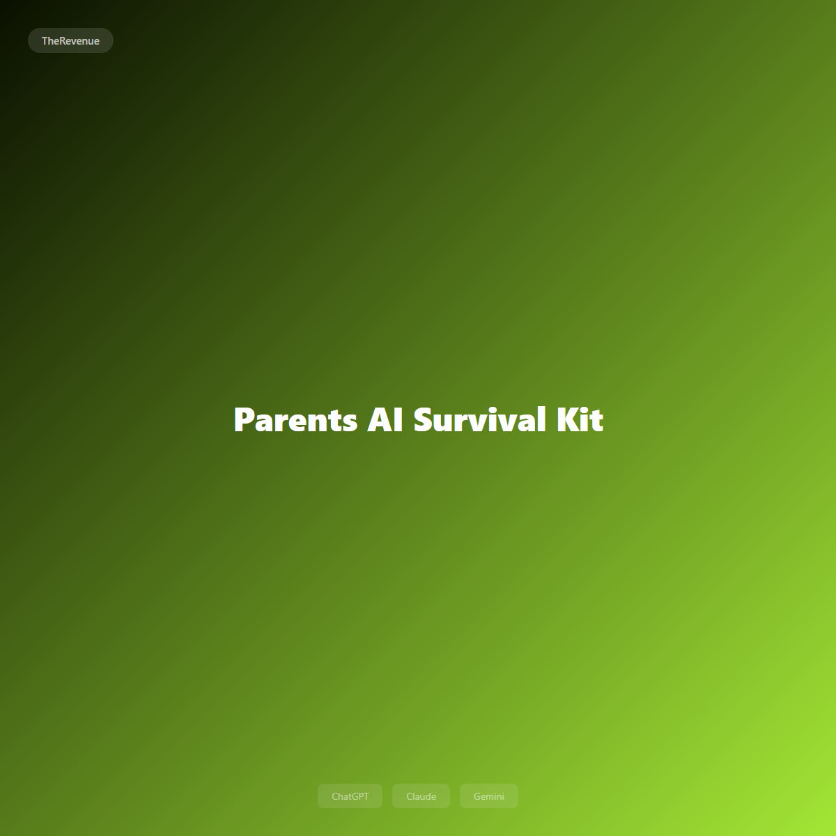 Parents AI Survival Kit